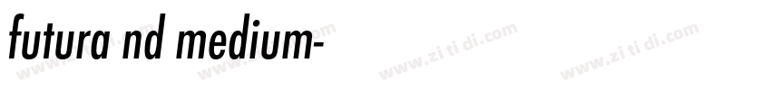 futura nd medium字体转换 futura nd medium字体转换